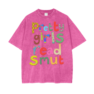 Oversized Pretty Girls Read Smut Shirt