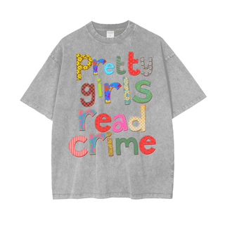 Pretty Girls Read Crime Shirt in Oversized Style - Bookish Shirts